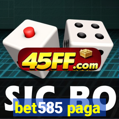 bet585 paga